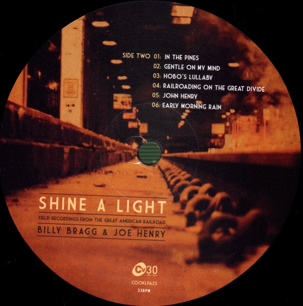 Billy Bragg And Joe Henry - Shine A Light : Field Recordings From The Great American Railroad - Lp