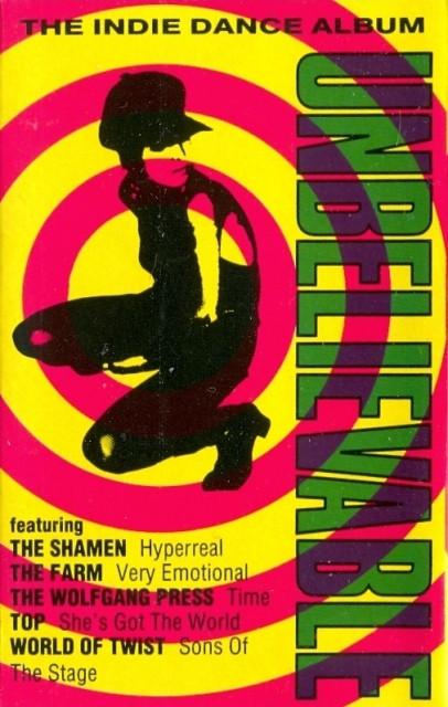 Various Artists - Unbelievable The Indie Dance Album - Cassette