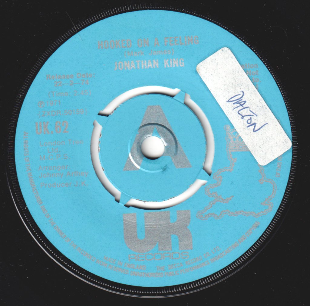 Jonathan King - Hooked On A Feeling - 7 Inch