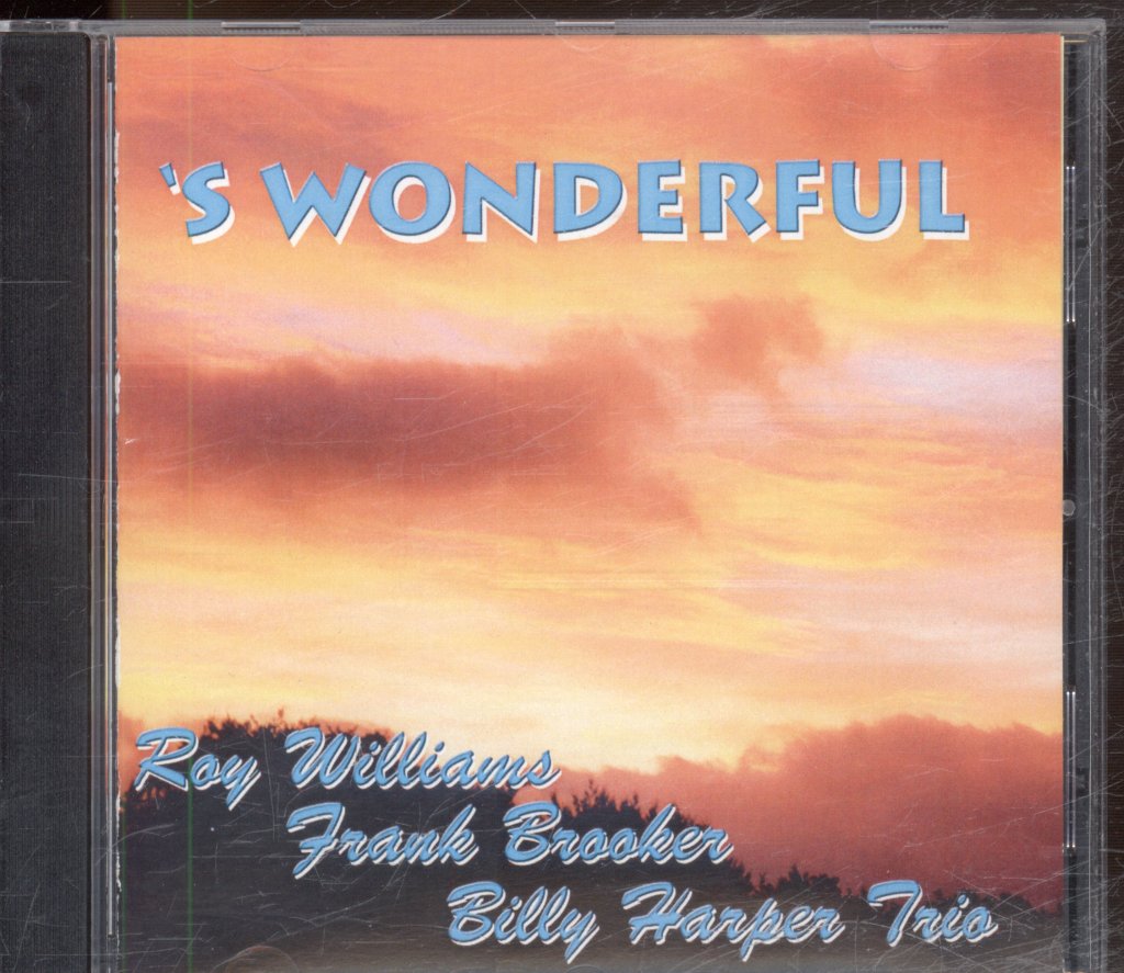 Roy Williams, Frank Brooker And Billy Harper Trio - S Wonderful - Cd