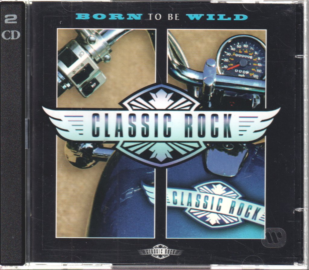 Various Artists - Classic Rock: Born To Be Wild - Double Cd