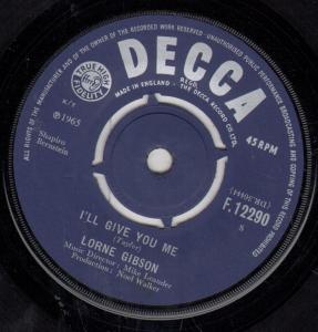 Lorne Gibson - I'll Give You Me - 7 Inch