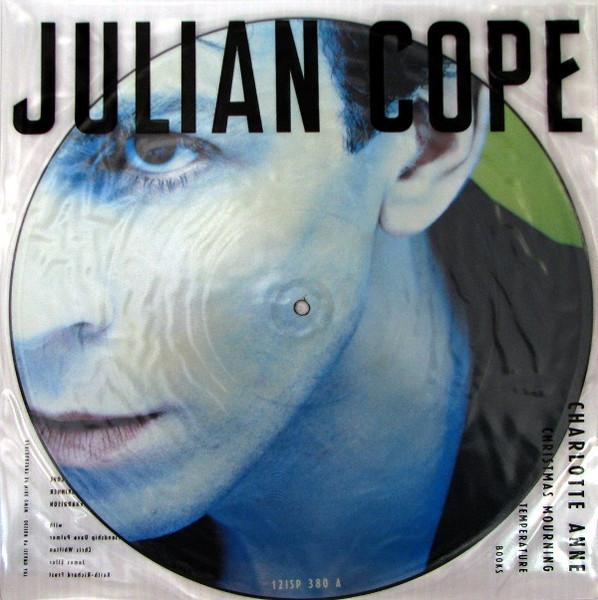 Julian Cope - Charlotte Anne - 12 Inch