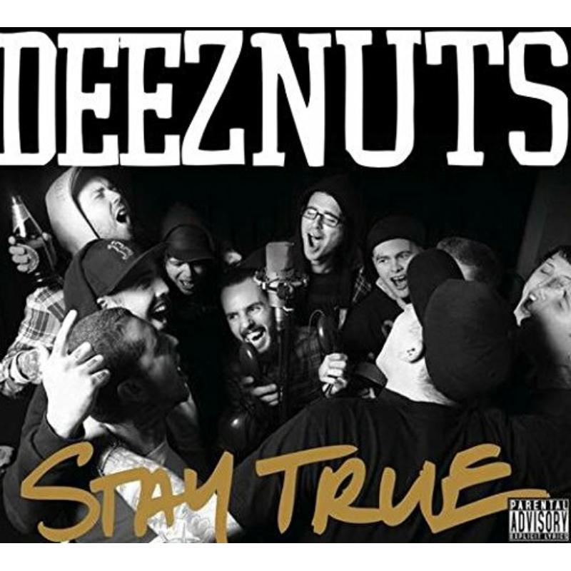 Deez Nuts - Stay True - Cd