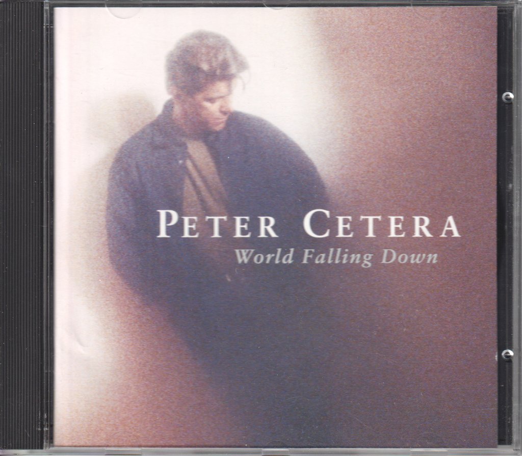 Peter Cetera - World Falling Down - Cd