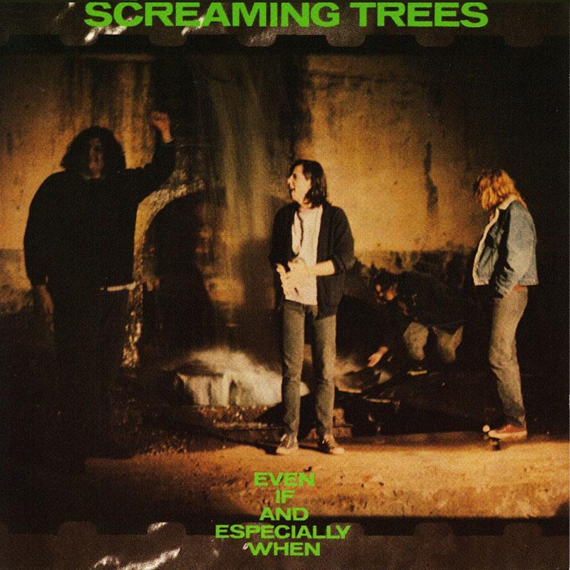 Screaming Trees - Even If and Especially When - Lp