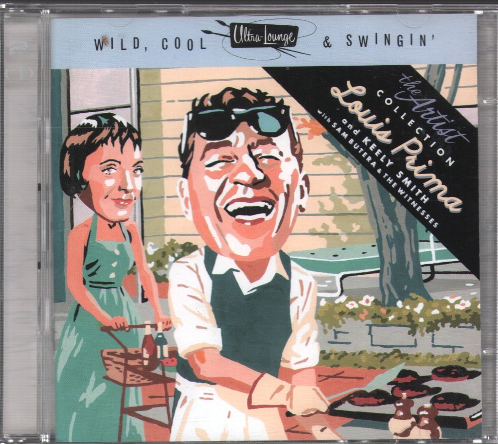 Louis Prima & Keely Smith - Ultra-Lounge: Wild, Cool & Swingin' - Double Cd