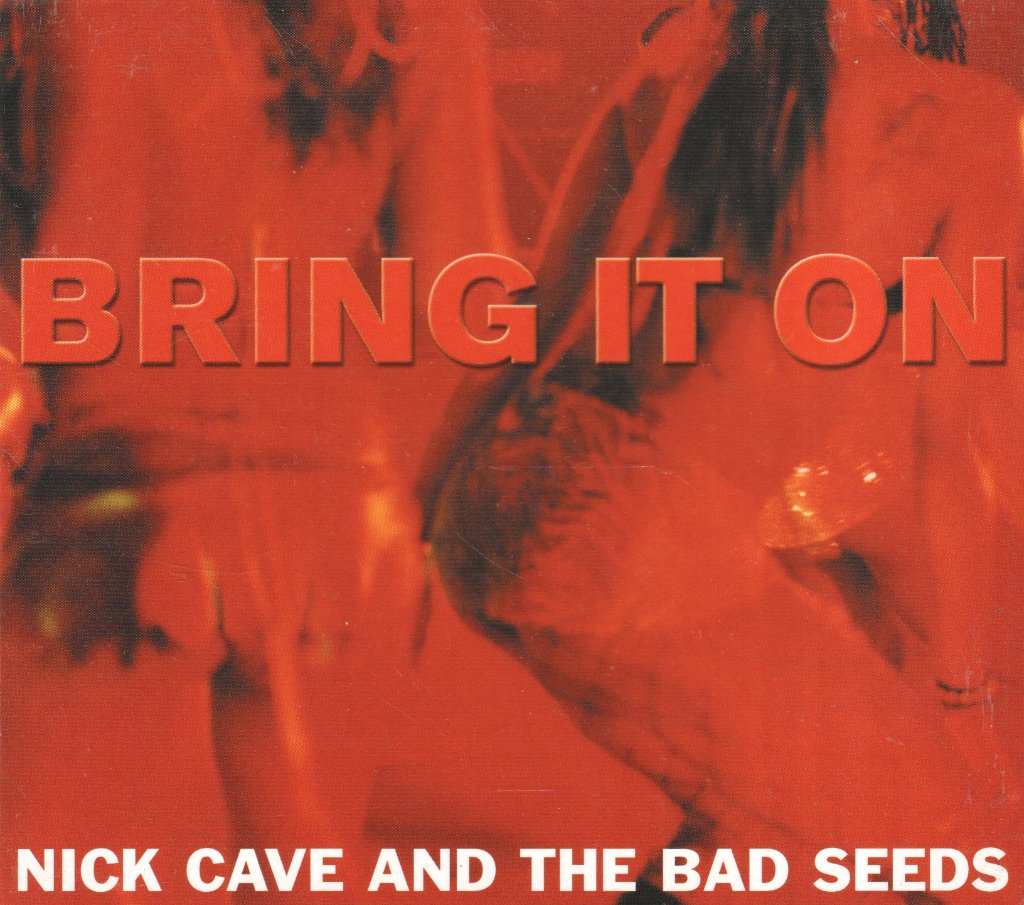 Nick Cave And The Bad Seeds - Bring It On - Cd