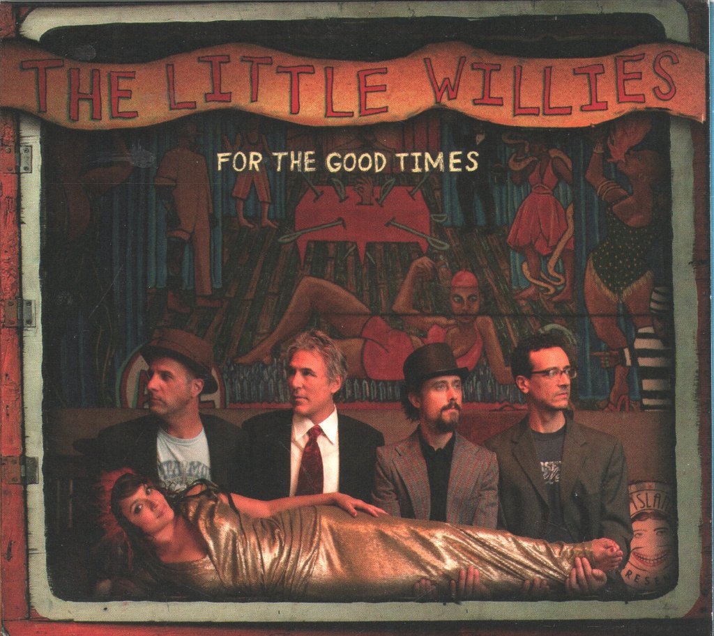 Little Willies - For The Good Times - Cd