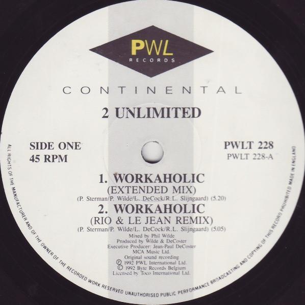 2 Unlimited - Workaholic - 12 Inch