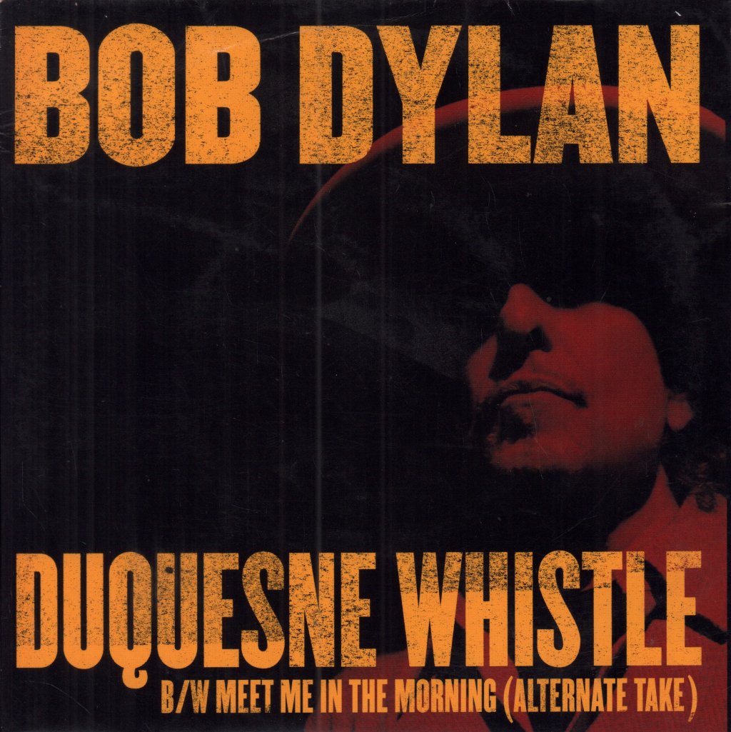 Bob Dylan - Duquesne Whistle - 7 Inch