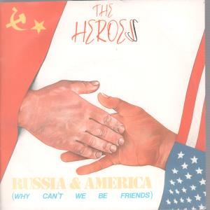 Heroes - Russia And America - 7 Inch