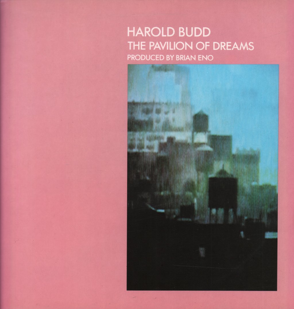 Harold Budd - Pavilion Of Dreams - Lp