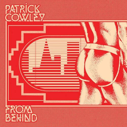 Patrick Cowley - From Behind - Lp