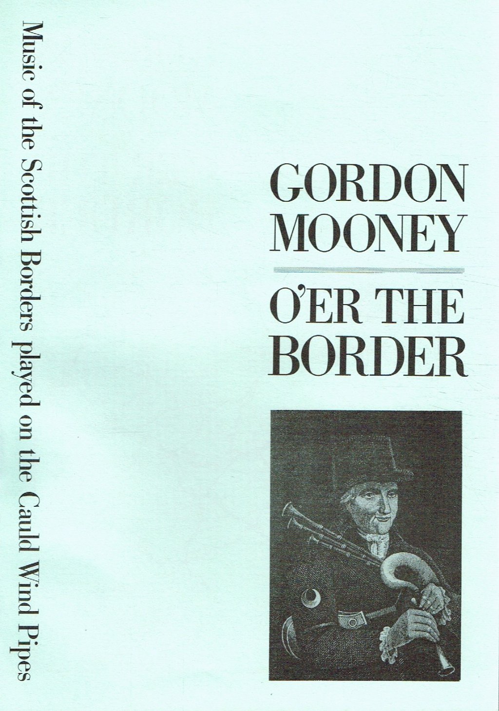Gordon Mooney - O'er The Border (Music Of The Scottish Borders) - Lp
