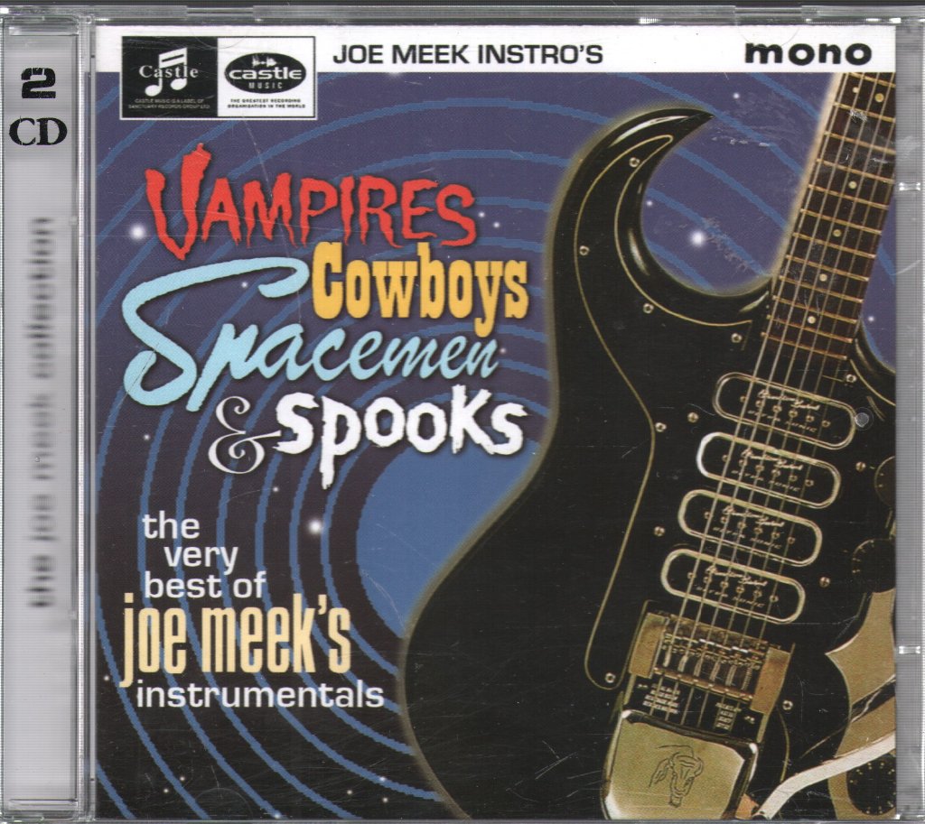 Various Artists - Vampires, Cowboys, Spacemen & Spooks - The Very Best Of Joe Meek's Instrumentals - Double Cd