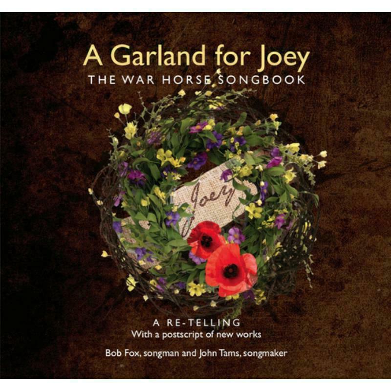 Bob Fox - A Garland For Joey - the War Horse Songbook - Cd