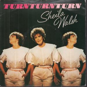 Sheila Walsh - Turn Turn Turn - 7 Inch