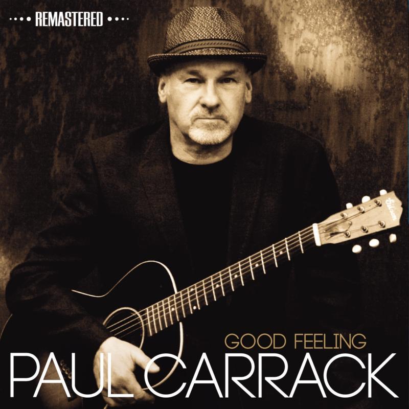 Paul Carrack - Good Feeling (Remastered Edition) - Cd