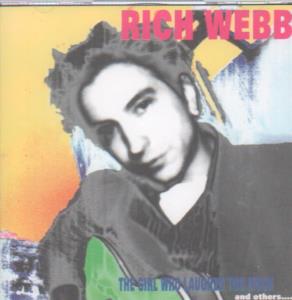 Rich Webb - Girl Who Laughed Too Much - Cd