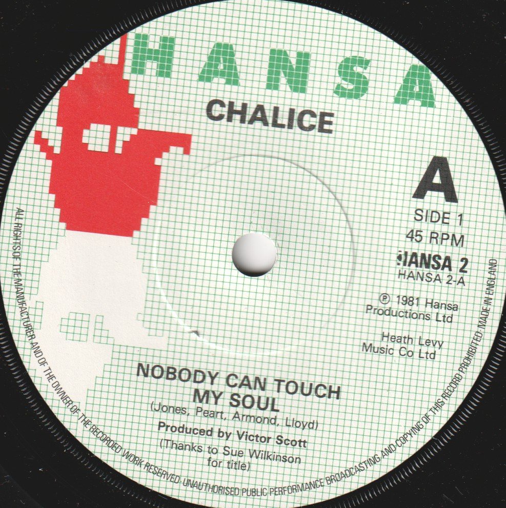 Chalice - Nobody Can Touch My Soul - 7 Inch