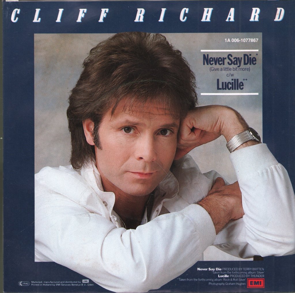 Cliff Richard - Never Say Die (Give A Little Bit More) - 7 Inch