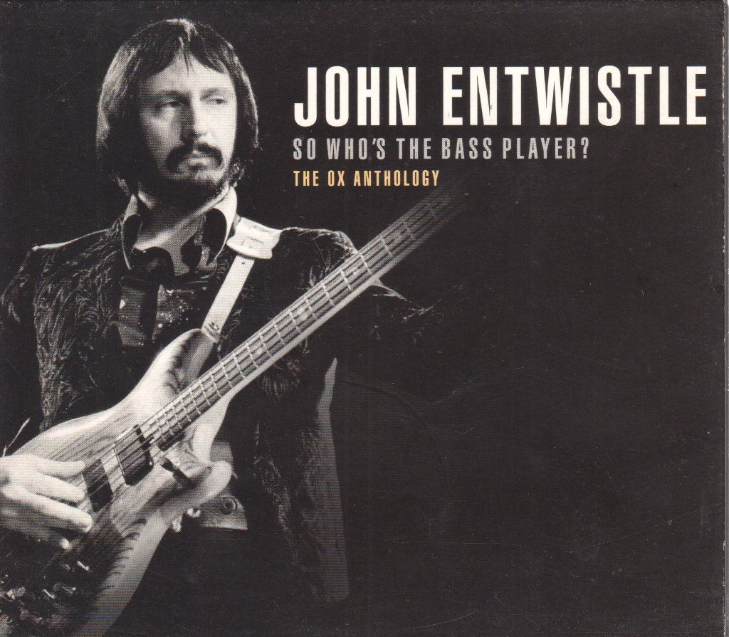 John Entwistle - So Who's The Bass Player?  The Ox Anthology - Double Cd