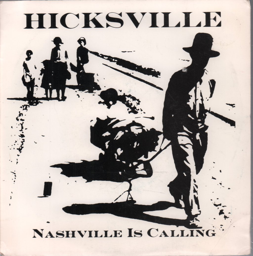 Hicksville - Nashville Is Calling - 7 Inch