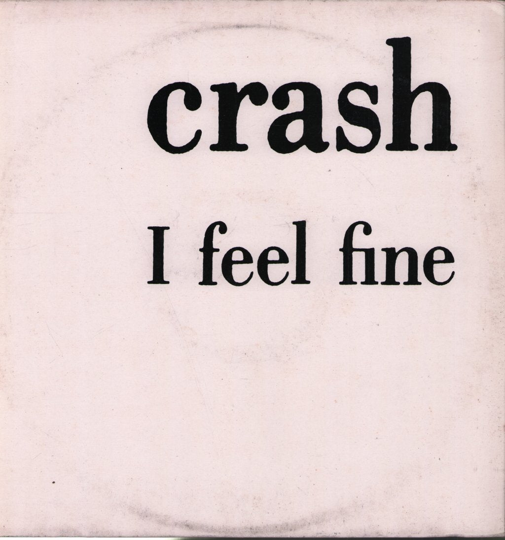 Crash (80'S Indie) - I Feel Fine - Lp