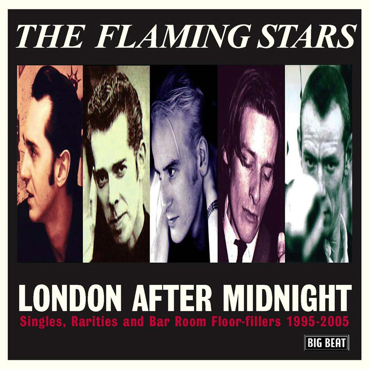 Flaming Stars - London After Midnight (Singles, Rarities and Bar Room Floor-Fillers 1995-2005) - Double Cd