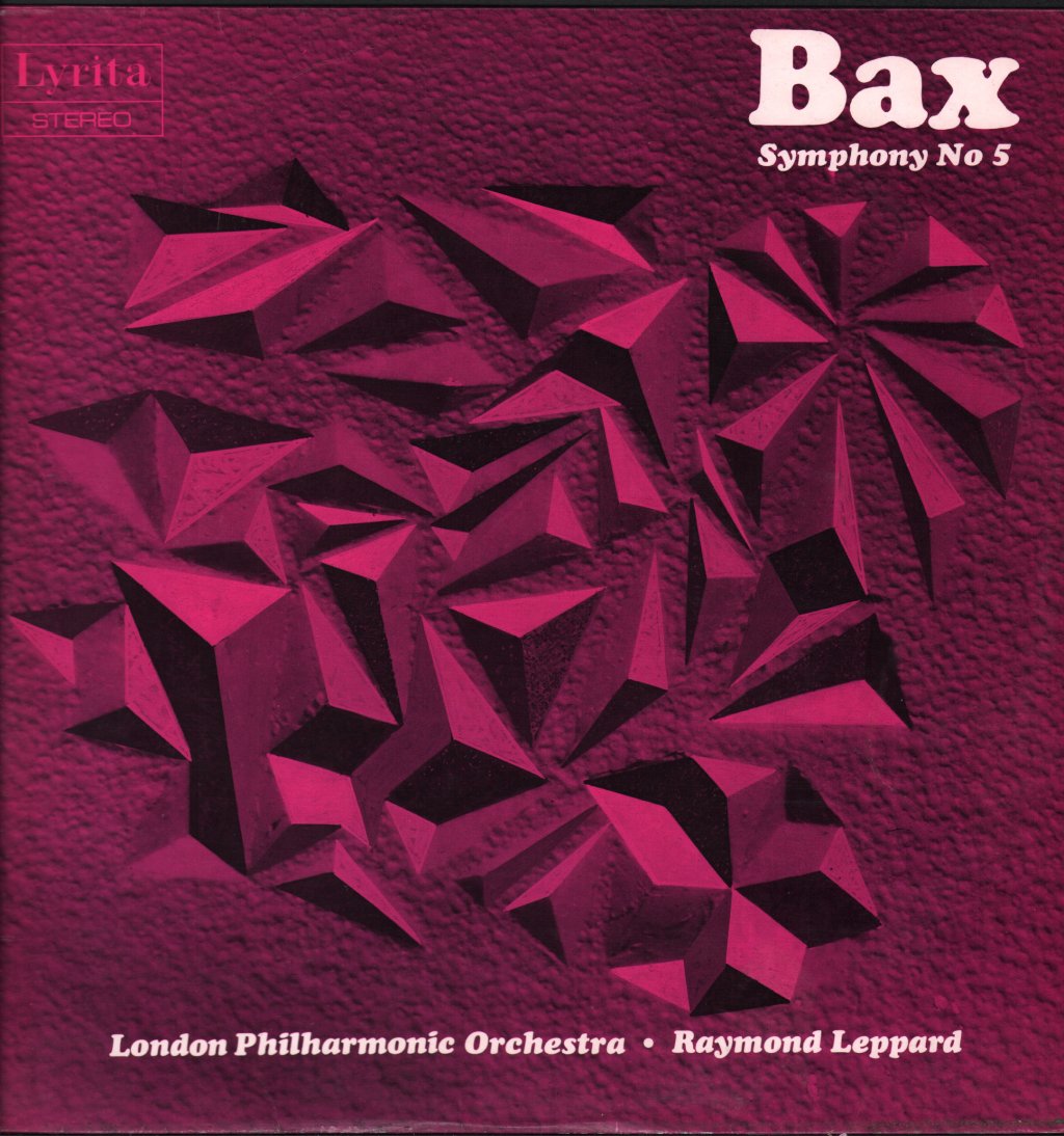Raymond Leppard / London Philharmonic Orchestra - Bax - Symphony No.5 - Lp