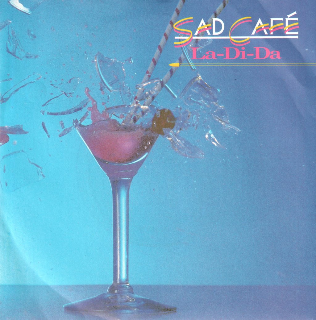 Sad Cafe - La Di Da - 7 Inch
