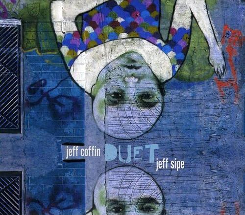 Jeff Coffin /Jeff Sipe - Duet - Cd