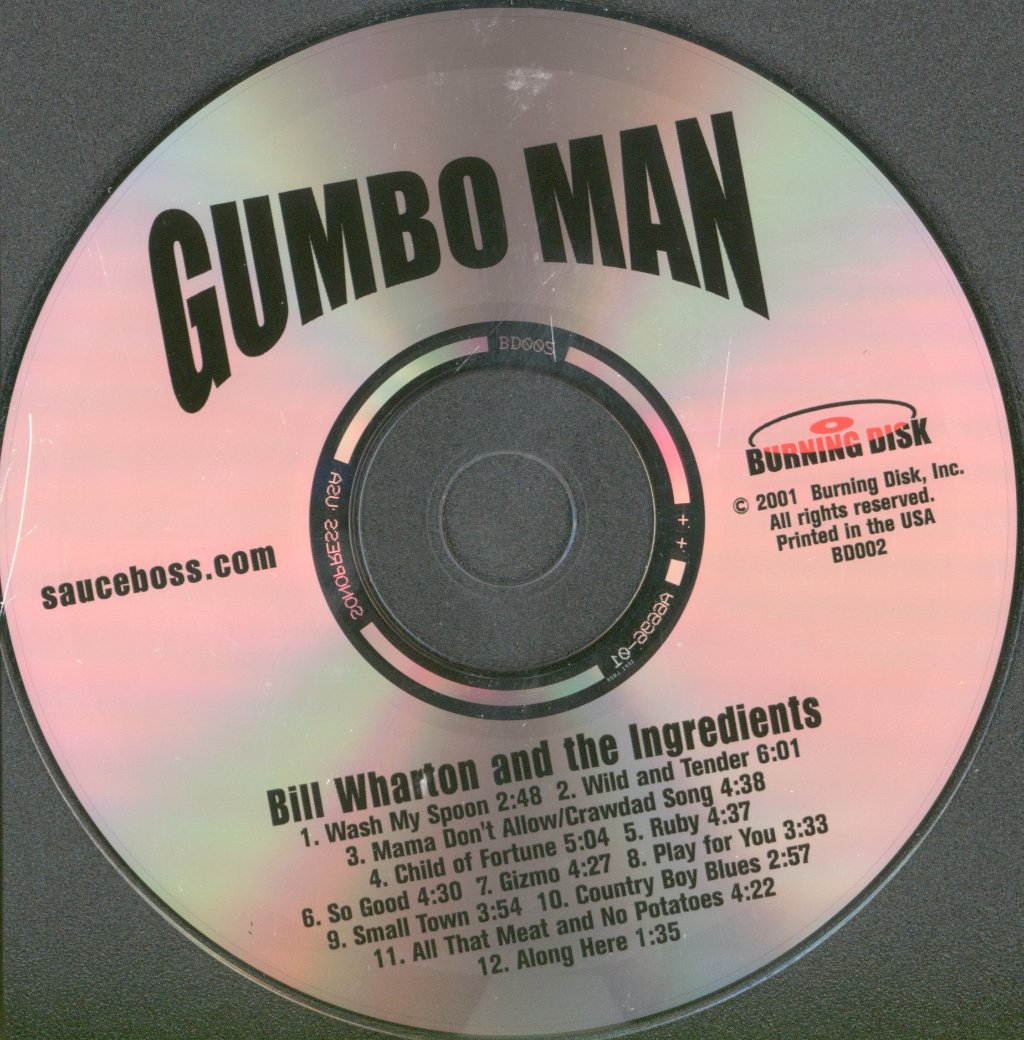 Bill Wharton And The Ingredients - Gumbo Man - Cd