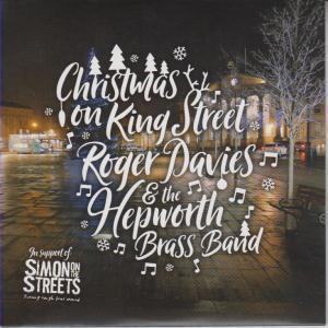 Roger Davies & The Hepworth Brass Band - Christmas On King Street - Cd