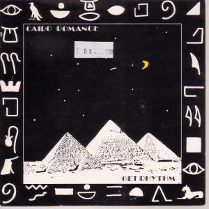 Get Rhythm - Cairo Romance - 7 Inch