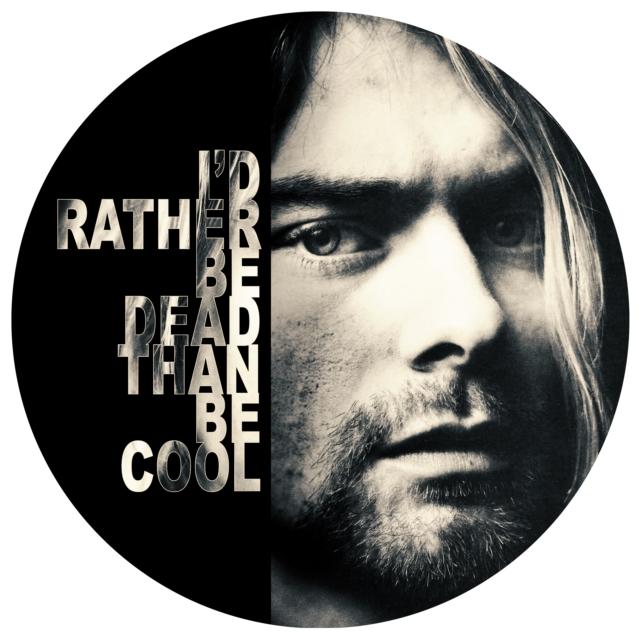 Nirvana - I Would Rather Be Dead Than Be Cool - Live At the Hollywood Rock Festival 1993 (Picture Disc) - Lp