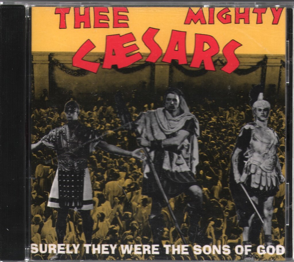 Thee Mighty Caesars - Surely They Were The Sons Of God - Cd