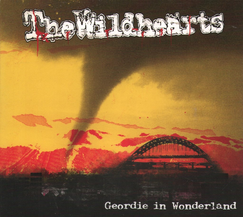 Wildhearts - Geordie In Wonderland - Cd