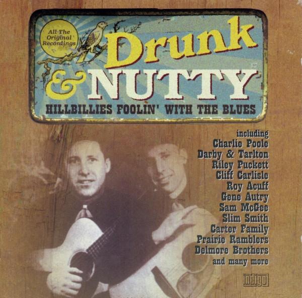 Various Artists - Drunk & Nutty (Hillbillies Foolin' With The Blues) - Double Cd