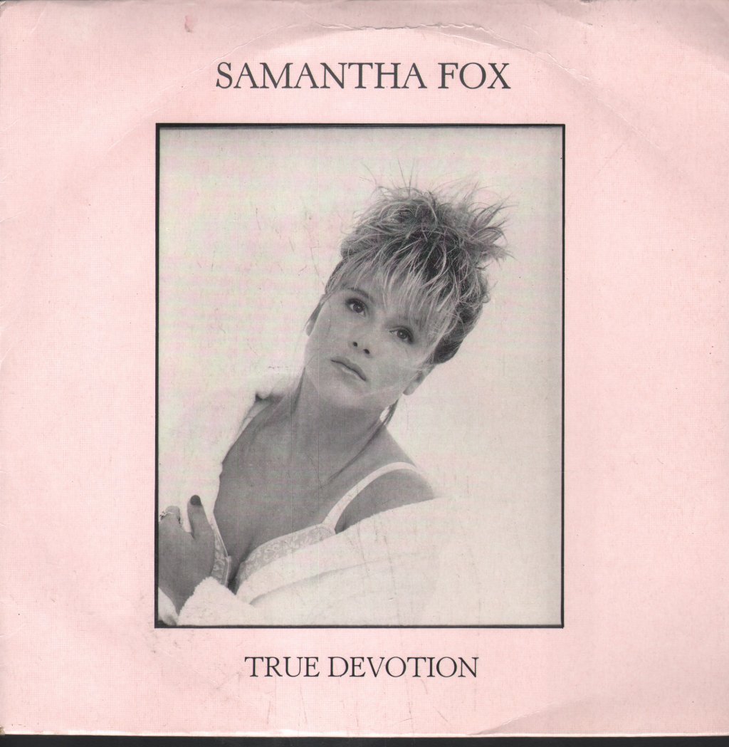 Samantha Fox - True Devotion - 7 Inch