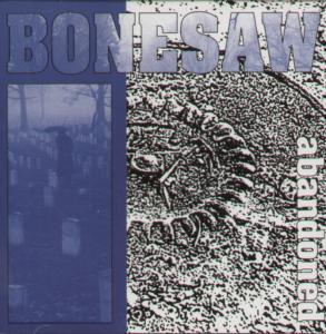 Bonesaw - Abandoned - Cd