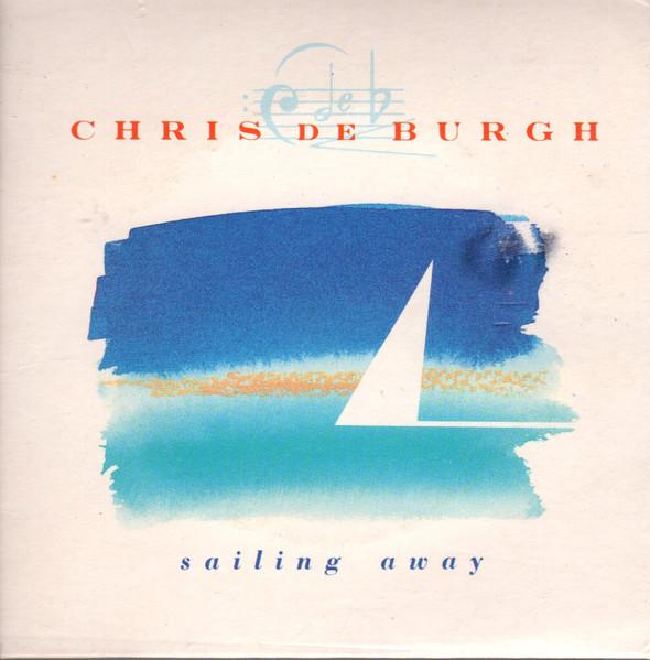 Chris De Burgh - Sailing Away (Extended Version) - Cd