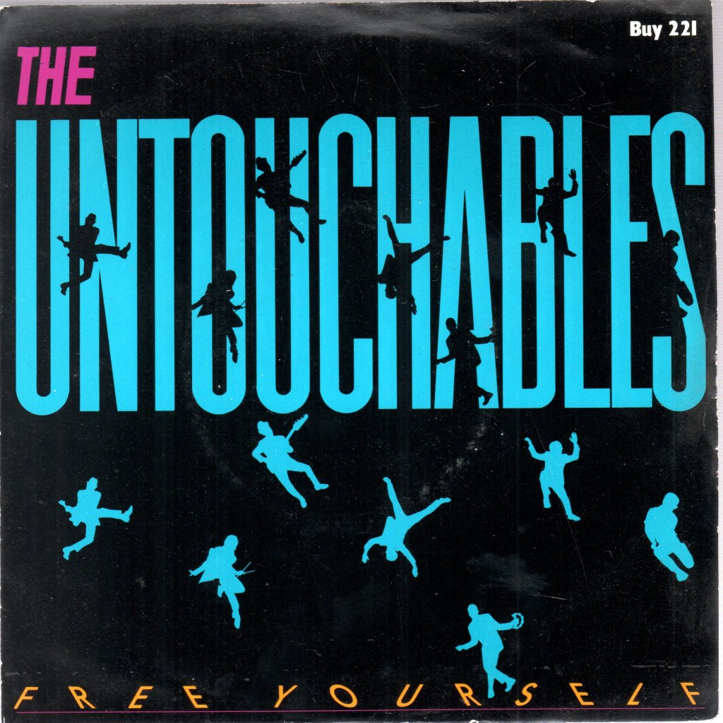 Untouchables (80'S Group) - Free Yourself - 7 Inch