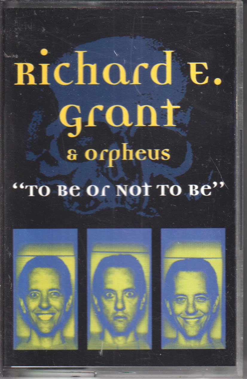 Richard E. Grant & Orpheus - To Be Or Not To Be - Cassette