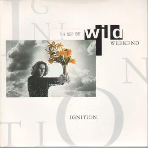 Wild Weekend - Ignition - 7 Inch