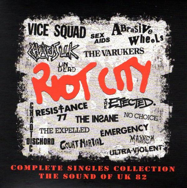 Various Artists - Riot City (Complete Singles Collection – The Sound Of UK 82) - Cd Set