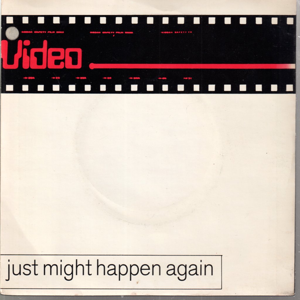 Video - Just Might Happen Again - 7 Inch