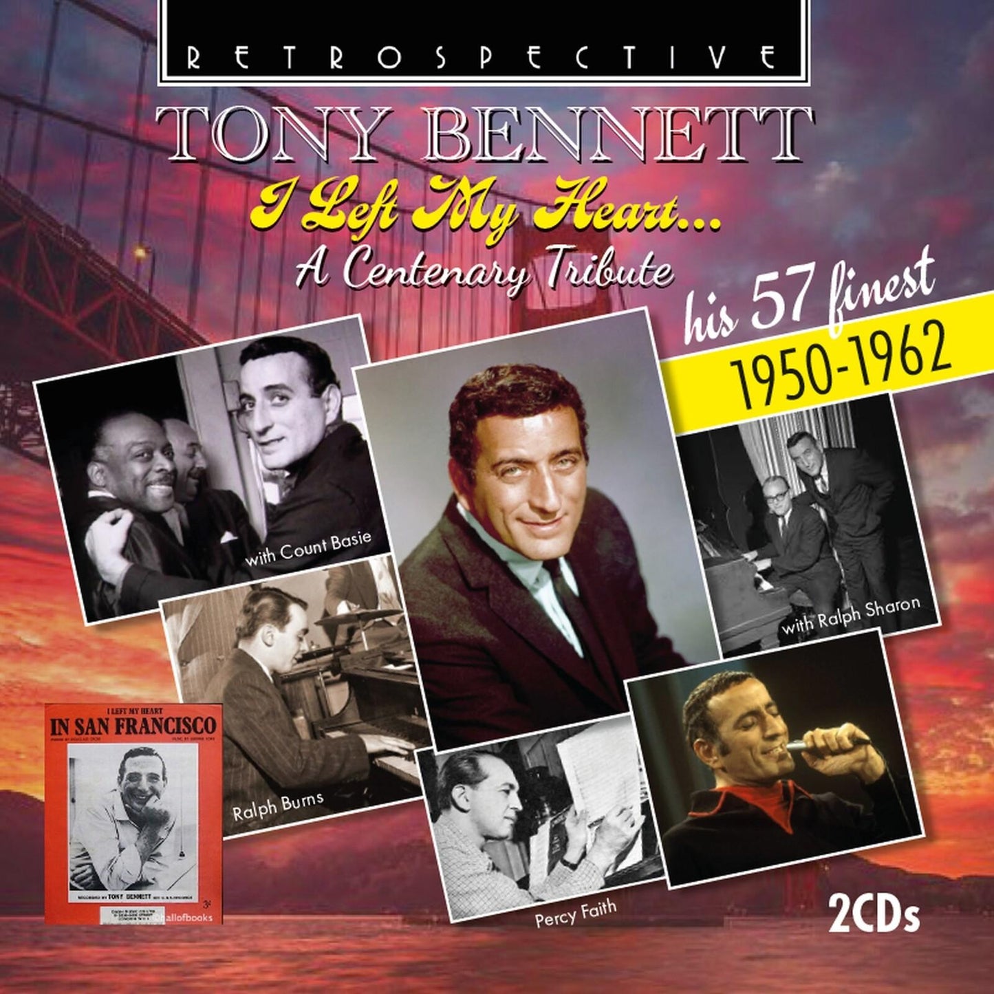 Count Basie - Tony Bennett: I Left My Heart... A Centenary Tribute: His 57 Finest 1950-1962 - Double Cd