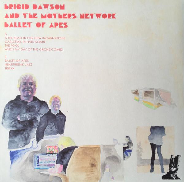 Brigid Dawson And The Mothers Network - Ballet Of Apes - Lp
